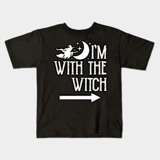 I'm With The Witch Funny Halloween Couple Vol.2 Kids T-Shirt